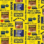 SPAM PRINT ON COTTON DUCK - NOT FOR PURCHASE BY MANUFACTURERS